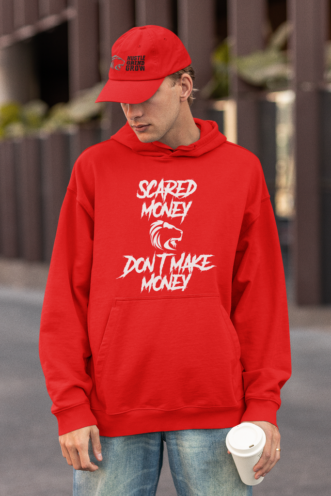 Scared Money Don't Make Money Unisex Hoodie