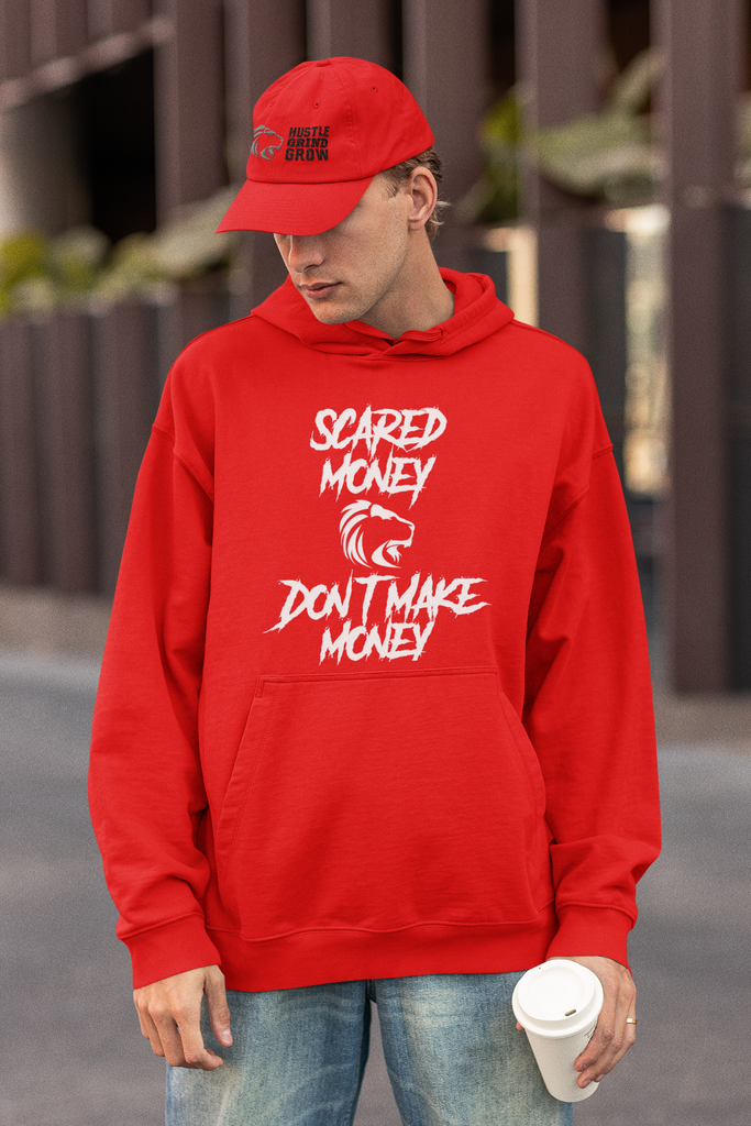 Scared Money Don t Make Money Unisex Hoodie HustleGrindGrow